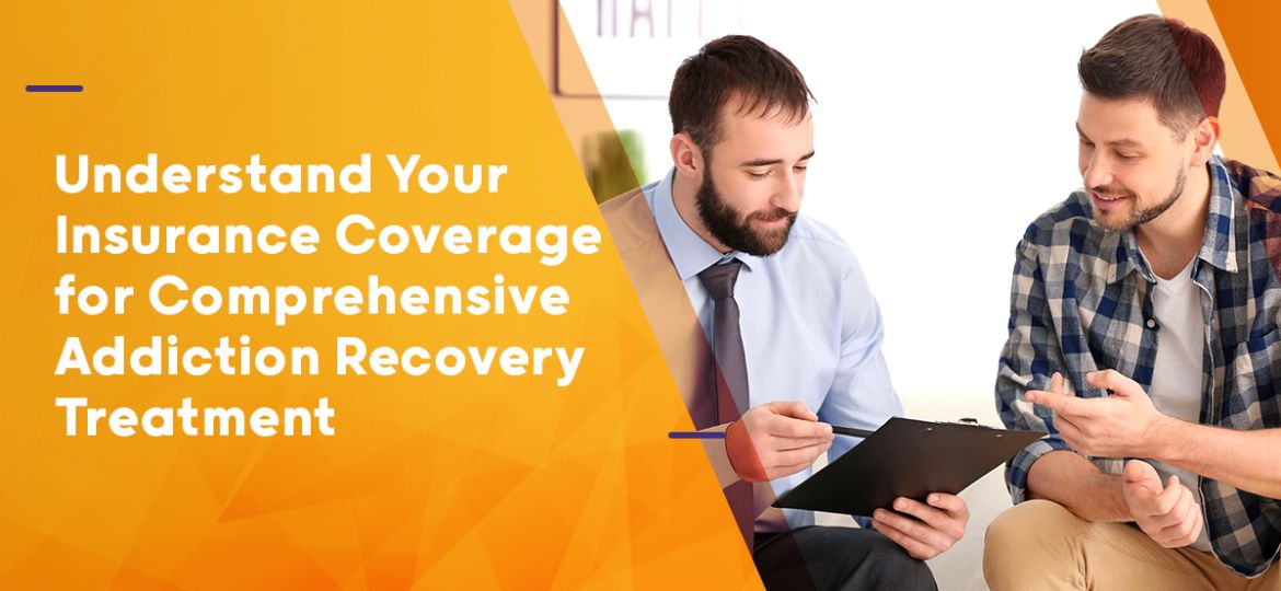 insurance coverage for addiction recovery treatment